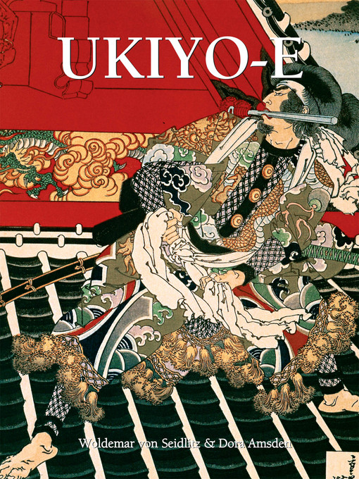 Title details for Ukiyo-E by Woldemar von Seidlitz - Available
